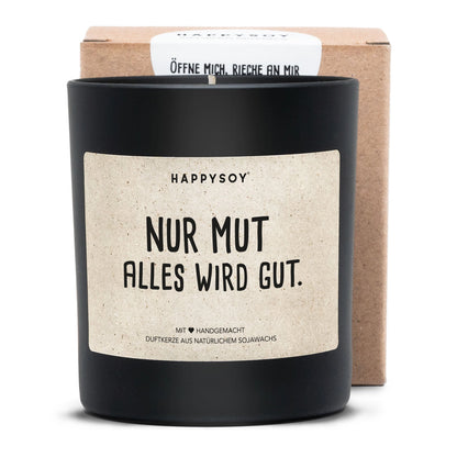 HAPPYSOY Duftkerze mit Spruch - Nur Mut, alles wird gut - und wundervollem Duft