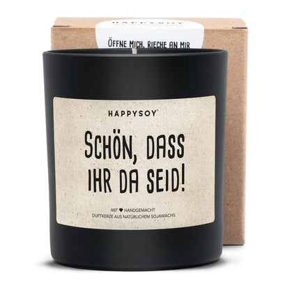 HAPPYSOY Duftkerze mit Spruch - Schön, dass ihr da seid - und wundervollem Duft