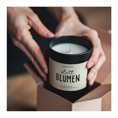 HAPPYSOY Duftkerze mit Spruch - Statt Blumen - und wundervollem Duft